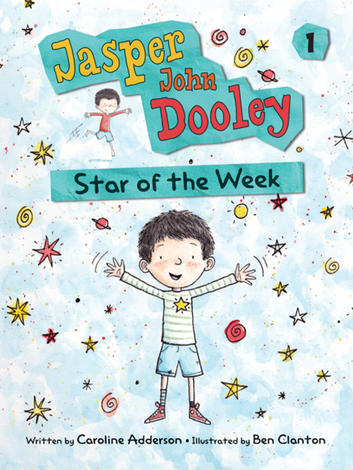 Title details for Jasper John Dooley, Star of the Week by Caroline Adderson - Available